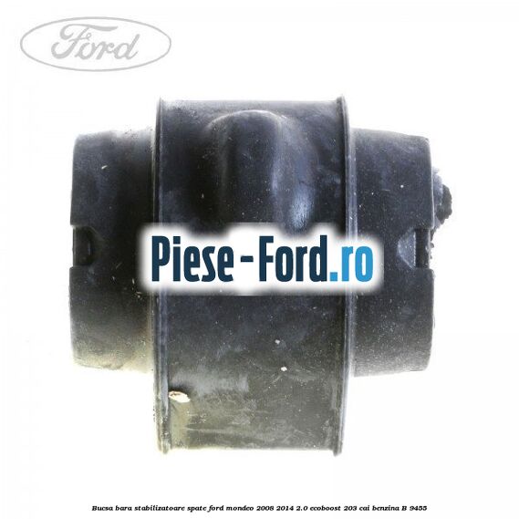 Bucsa bara stabilizatoare spate Ford Mondeo 2008-2014 2.0 EcoBoost 203 cai
